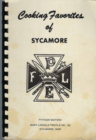 Cooking Favorites Of Sycamore Ohio Vintage 1960S Pythian Sisters Cookbook Oh Community Local Ads Recipes Collectable Souvenir Spiral Bound