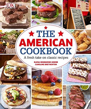 The American Cookbook : A Fresh Take on Classic Recipes