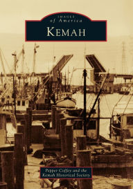 Kemah, Texas (Images of America Series) Pepper Coffey Author
