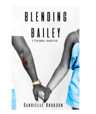 Blending Bailey Gabrielle Hodgson Author