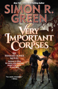Very Important Corpses Simon R. Green Author