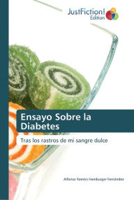 Ensayo Sobre la Diabetes Alfonso Ramón Hamburger Fernández Author