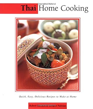 Thai Home Cooking by Robert, Nabnian, Sompon Carmack