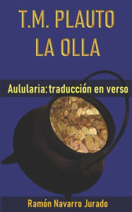 Plauto: La comedia de la Olla Ramón Navarro Jurado Author