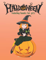 Halloween Coloring Books For Girls: Halloween Coloring Book for Toddler Girls & Women Stress Relaxation (Halloween Books for Girls) Blue blend Author