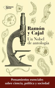 Ramón y Cajal: Un Nobel de antología Francisco García Lorenzana Editor