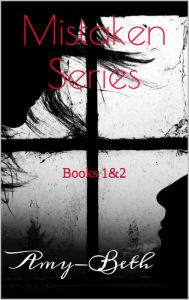 Mistaken Series Amy Beth Author