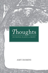 Thoughts on People, Planet & Profit Amy Domini Author
