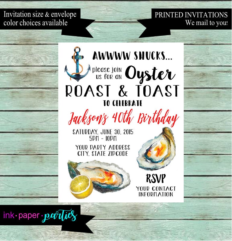 Oyster Roast & Toast Bake Boil Seafood Feast Shower Or Birthday, Wedding, Annual Party Invitations Invites ~ We Print & Mail To You