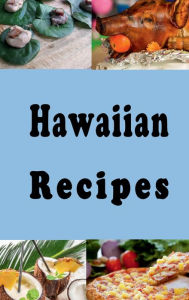 Hawaiian Recipes Katy Lyons Author