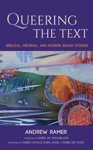 Queering the Text Andrew Ramer Author