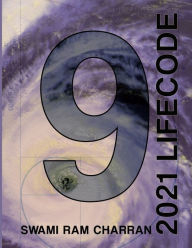 LIFECODE #9 YEARLY FORECAST FOR 2021 INDRA (COLOR EDITION) Swami Ram Charran Author