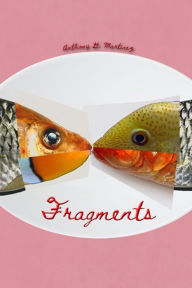 Fragments Anthony Martinez Author