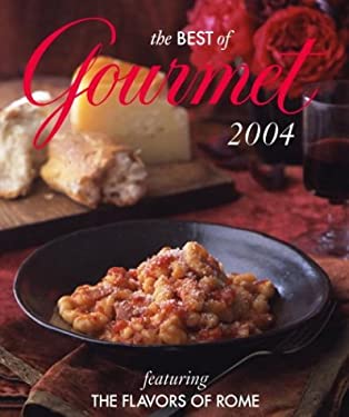The Best of Gourmet : Featuring the Flavors of Rome by Gourmet Magazine Editors