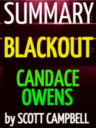 Summary: Blackout: Candace Owens Scott Campbell Author