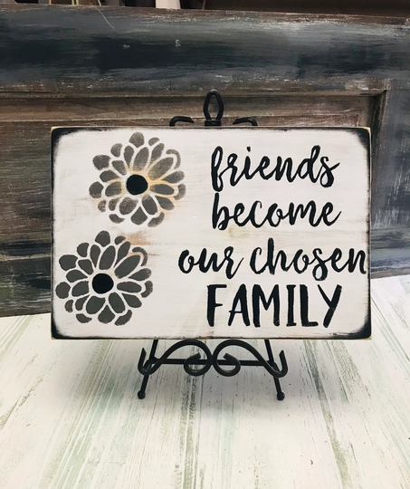 Friends Become Our Chosen Family/Unique Gift Gift For Friend House Warming
