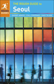 The Rough Guide to Seoul Rough Guides Author