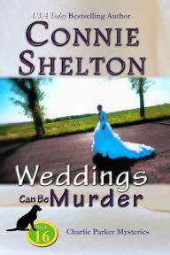 Weddings Can Be Murder: A Girl and Her Dog Cozy Mystery Connie Shelton Author