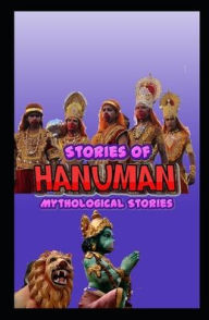 Stories of Hanuman: Mythological stories Manjappa W Author
