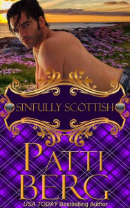 Sinfully Scottish Patti Berg Author