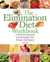 The Elimination Diet Workbook: A Personal Approach to Determining Your Food Allergies Maggie Moon, MS, RDN Author