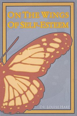 On the Wings of Self Esteem by Louise Hart
