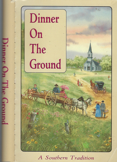 Alexandria Lousiana Vintage 1990 Cookbook Dinner On The Ground A Southern Tradition By Charlene Johnson & Wayne Tanner Ethnic La Recipes