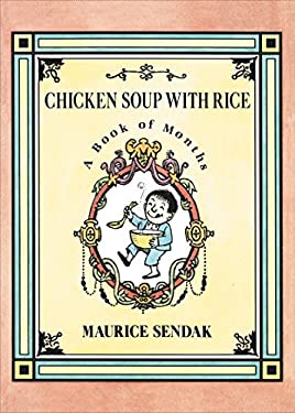 Chicken Soup with Rice : A Book of Months by Maurice Sendak