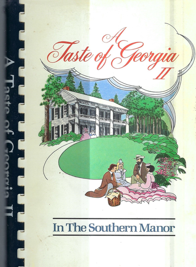 Newnan Ga Vintage 1991 A Taste Of Georgia Ii in The Southern Manor Cookbook Community Favorite Recipes Collectible Rare Local Cook Book