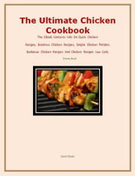 The Ultimate Chicken Cookbook Emma Bush Author