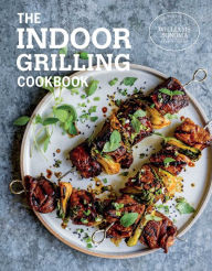 The Indoor Grilling Cookbook Williams Sonoma Test Kitchen Author