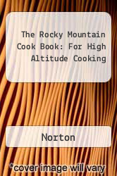 The Rocky Mountain Cook Book : For High Altitude Cooking