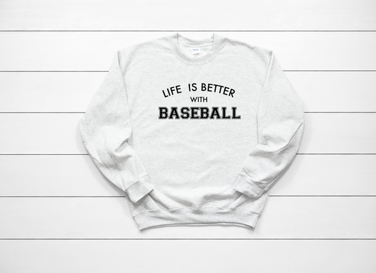 Life Is Better With Baseball Heavy Blend Crewneck Sweatshirt, Sweater, Gift For Fan, Mom Squad, Game Day
