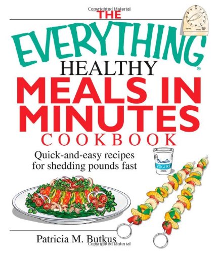 Healthy Meals in Minutes Cookbook by Patricia M. Butkus