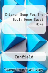 Chicken Soup For The Soul: Home Sweet Home