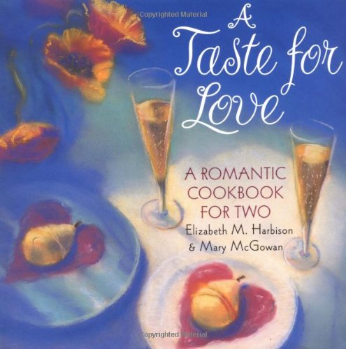 A Taste for Love by Elizabeth M., McGowan, Mary Harbison