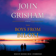 The Boys from Biloxi: A Legal Thriller John Grisham Author