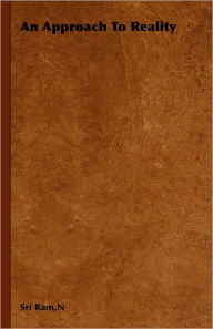 An Approach to Reality N. Ram Sri Author