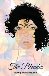 The Blender Ebony Maddrey Author