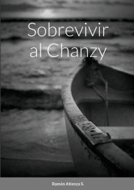 Sobrevivir al Chanzy Ramón Atienza S. Author