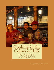 Cooking in the Colors of Life Douglas Robert Sexton Author