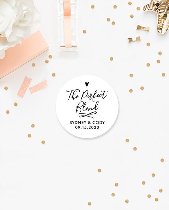 The Perfect Blend Stickers, Personalized Sticker, Labels, Wedding Favor Coffee Labels