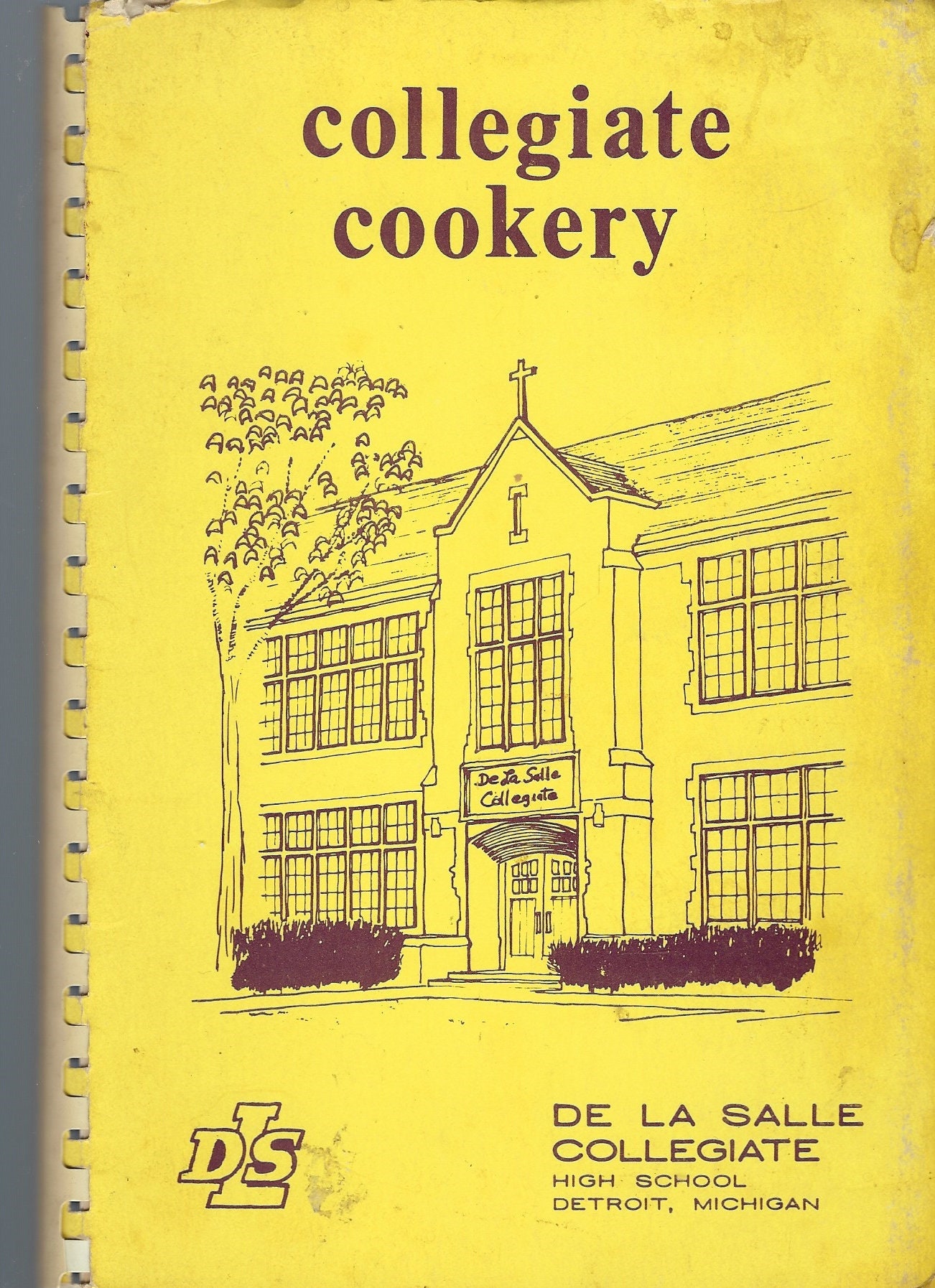 Detroit Michigan Vintage 1977 De La Salle Collegiate High School Cookery Cookbook Mi Community Favorites Collectible Souvenir Spiral Bound