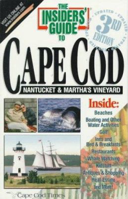 The Insiders' Guide to Cape Cod, Nantucket and Martha's Vineyard by Joe, Stetson, Debi Boucher Peters
