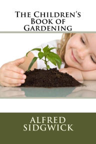 The Children's Book of Gardening Paynter Author