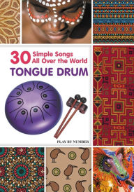 Tongue Drum 30 Simple Songs - All Over the World: Black & White version Helen Winter Author