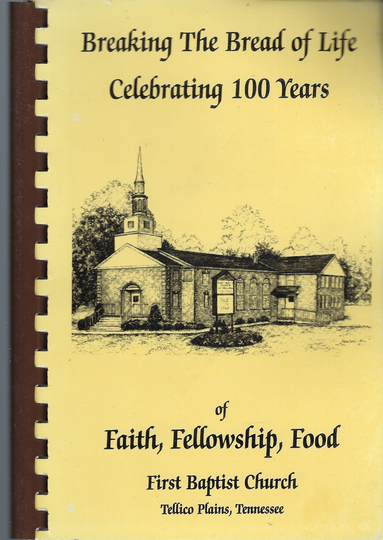Tellico Plains Tennessee Vintage 1996 First Baptist Church Cookbook Tn Breaking The Bread Of Life Community Collectablecelebrating 100 Years