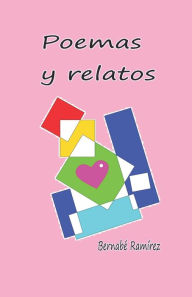 Poemas: Relatos Bernabé RamÃrez Author
