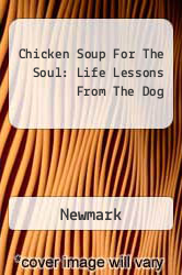 Chicken Soup For The Soul: Life Lessons From The Dog