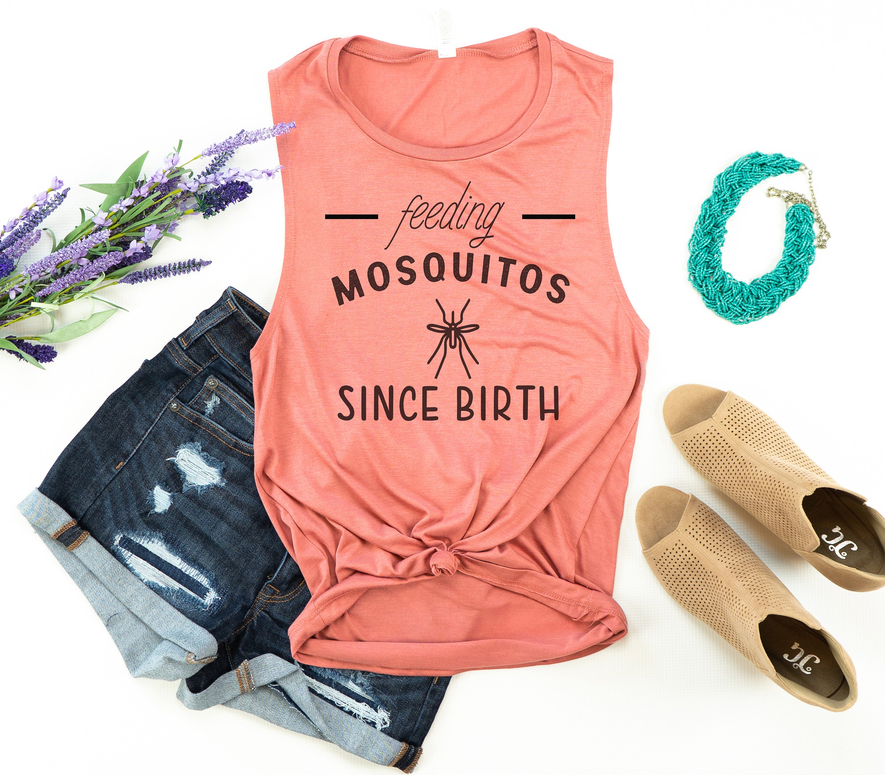 Feeding Mosquitos Since Birth Funny Muscle Tank For Women Camping Vacation Summer Florida Cute Trending Shirts Tees T-Shirts Gift Hike